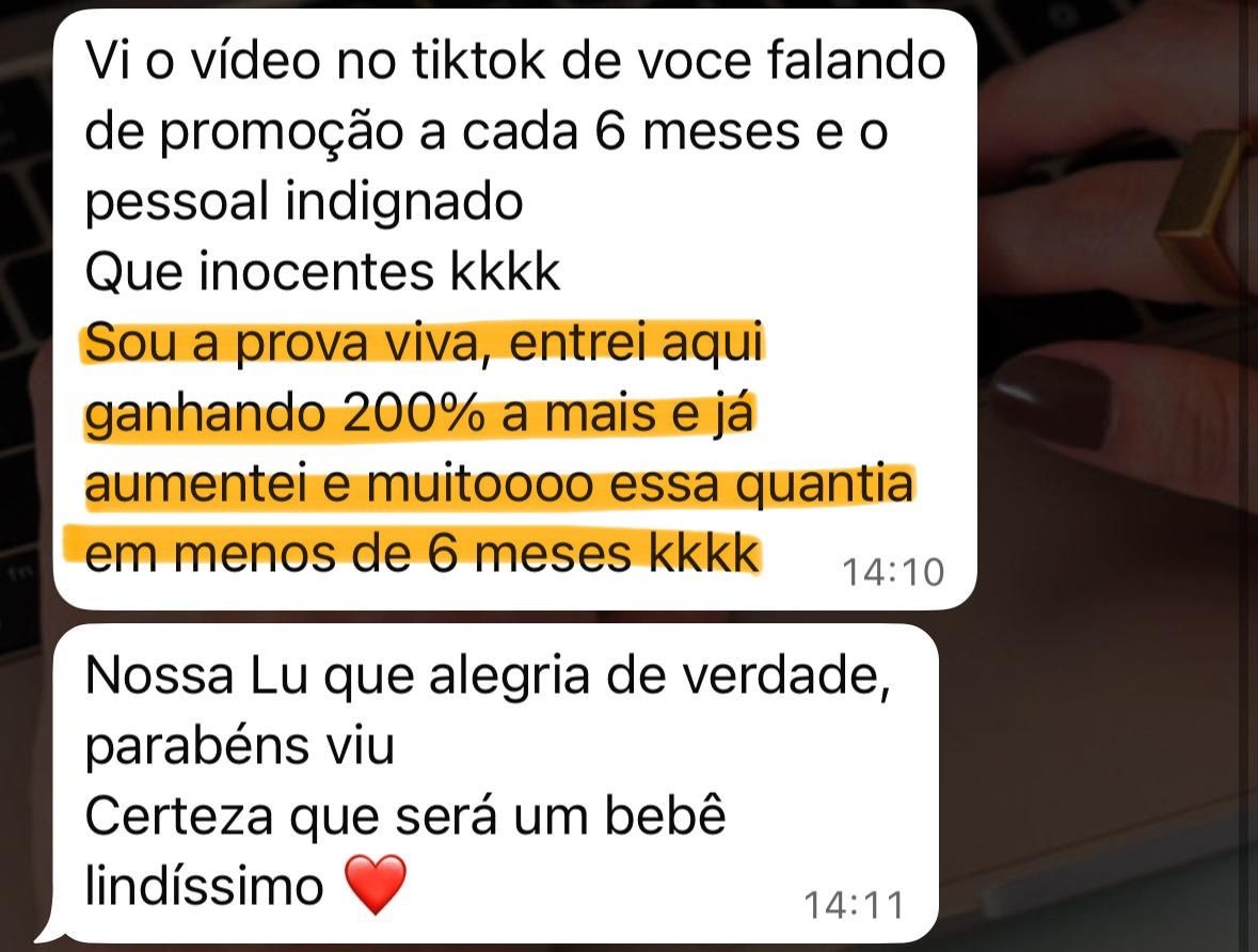 Aluna entrou ganhando 200% a mais e teve novo aumento em 6 meses